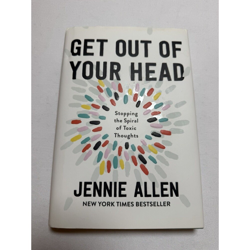 Get Out of Your Head by Jennie Allen Hard Cover Christian Author